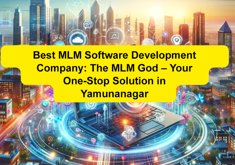 The-MLM-God-–-Your-One-Stop-Solution-in-Yamunanagar